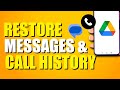 How To Restore Messages And Call History From Google Drive (Step-by-Step Method)