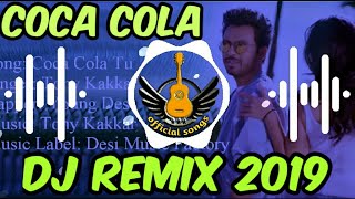 coca cola tu dj remix 2019