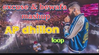 Excuses X Bewafa -(Mashup)AP Dhillon & Imran Khan #VaibhavLofi#Lofi Mashup|Sad Lofi Mashup mix#loop