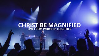 Cody Carnes - Christ Be Magnified (Live From Worship Together)