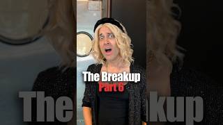 The Breakup, Part 6