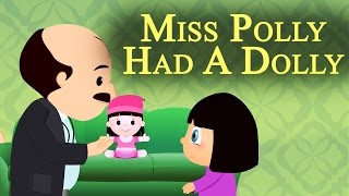 Miss Polly Had A Dolly - Nursery Rhymes for Kids