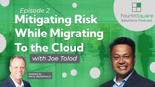 Mitigating Risk While Migrating to the Cloud