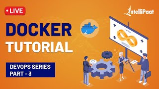 Docker Training | Docker Tutorial for Beginners | Learn Docker | Intellipaat