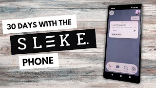 30 Days with the SLEKE Phone | The Good, the Bad, and the Minimal