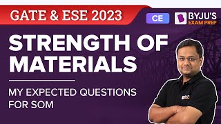 Strength of Materials (SOM) GATE Questions (Expected) | GATE 2023 & UPSC ESE (IES) 2023 CE/ME  Exam