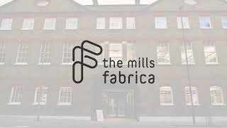 The Mills Fabrica London - Virtual Tour (full version)