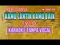 DANSA PORTU KARAOKE KAMU CANTIK KAMU BAIK