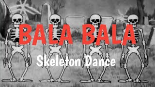 Bala Bala - The Skeleton Dance || Funny Video || Houseful 4 || Shaitan Ka Shala