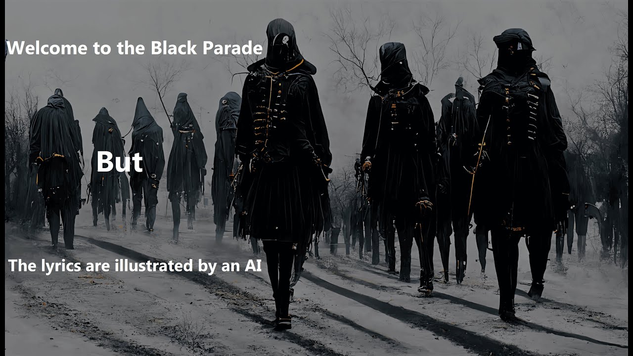 Welcome To The Black Parade - But The Lyrics Are Illustrated By An AI ...