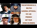 The Notorious B.I.G. ft. Kardinal Offishall, Big Pun, Fat Joe & Freeway - Get Your Grind On (Remix)