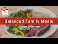 Balanced Family Meals With Hannaford Dietitian Jess O'Connell