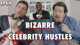 BIZARRE Celebrity Hustles | Sal Vulcano & Chris Distefano Present: Hey Babe! | EP 60
