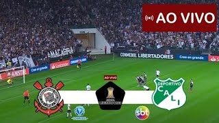 Corinthians x Deportivo Cali Ao Vivo Com Imagens ! Copa Libertadores 2022
