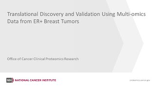 OCCPR Webinar: Translational Discovery and Validation Using Multi-omics Data from ER+ Breast Tumors