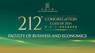 [Full Version] HKU 212th Congregation - Faculty of Business and Economics (Summer Session 6)