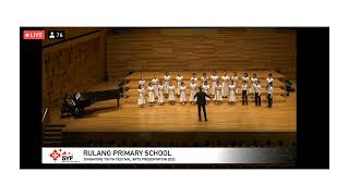 Rulang Primary School SYF Choir 2022