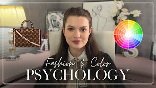 FASHION AND COLOR PSYCHOLOGY (in a Nutshell): Dress How you Want to Be Addressed