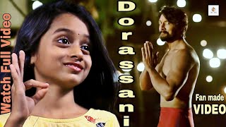 Dorassani Fan made Video | Pailwaan Kannada | Acted by Sahana & Created By Sachin V Shet