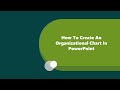 How To Create An Organizational Chart In PowerPoint