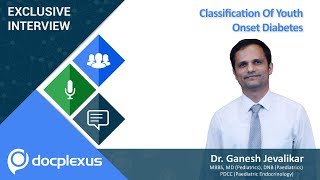 Classification Of Youth Onset Diabetes - by Dr. Ganesh Jevalikar