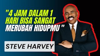 Hasil 4 Jam Sehari Yang Merubah Hidup | Steve Harvey Motivasi dan Inspirasi