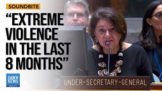 Under-Secretary-General DiCarlo, Highlighted the Alarming Situation in Sudan | Dawn News English