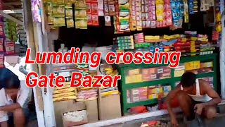 Lumding crossing Gate Bazar