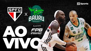 AO VIVO E COM IMAGENS | SÃO PAULO X BAURU BASKET - JOGO 2: CAMPEONATO PAULISTA DE BASQUETE