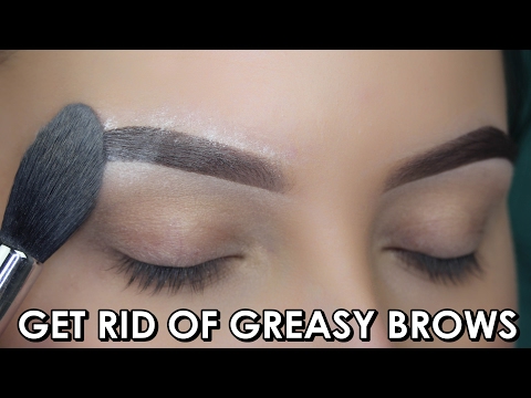 BROW HACK Get Rid Of Greasy Eye Brows BROW HACK Get Rid Of Greasy Eye Brows