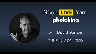 Day 2 Nikon at Photokina 2018 with David Yarrow