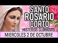 Santo Rosario Corto de hoy Miércoles 2 de Octubre 🎈Misterios Gloriosos🎈Rosario a la Virgen María💖