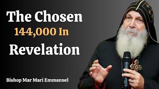 🔥 Who Are the 144,000 in Revelation? The Shocking Truth Revealed! 📖✨ | Bishop Mar Mari Emmanuel