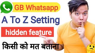 GB Whatsapp A To Z All Setting 2022 Full Tutorial | gb whatsapp setting |