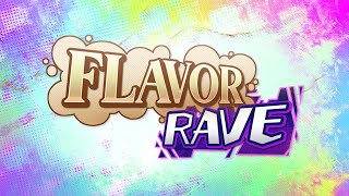 What's Been Going On? | An Important Flavor Rave Update