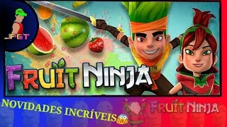 SAIU nova atualização de { FRUIT NINJA } para android 2017