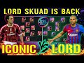 LORD SKUAD VS ICONIC FULL SKUAD, LORD SKUAD PERMANEN LAWAKNYA HAHA !! EFOOTBALL 2021 MOBILE