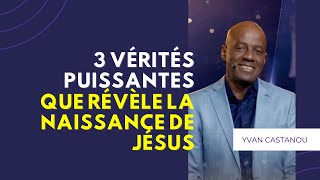 😇 3 puissantes vérités que révèle la naissance de Jésus ⏱️ L'essentiel en 10 minutes chrono