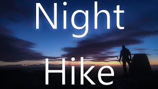 A Roll of the Dice - Night Hiking to catch a Summit Sunrise