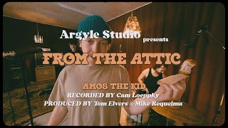 From the Attic – Ep. 6: Amos the Kid (Full Performance)