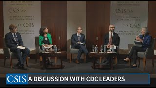 Today’s Threats, Tomorrow’s Health: A Discussion with CDC Leaders