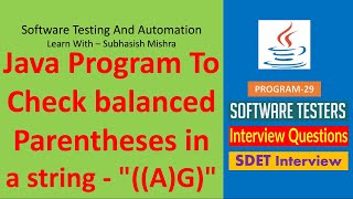 29 - Java Program to check balanced Parentheses in a String.
