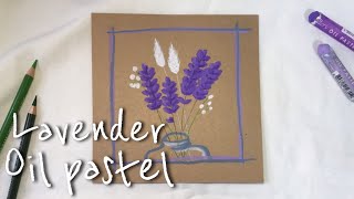 초보자를 위한 라벤더 오일파스텔 그리기 | 오일파스텔 꽃병 | Drawing lavender with oil pastel for beginners | step by step