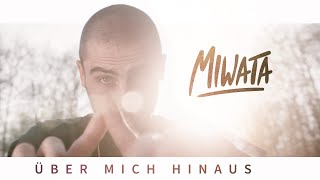 MIWATA - ÜBER MICH HINAUS [Official Music Video]