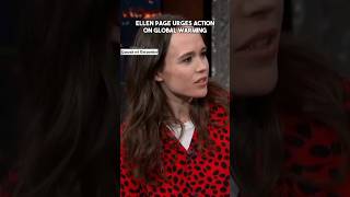 Ellen Page Urges Action on Global Warning #trending #shorts #ellenpage