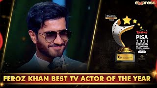 Feroz Khan Wins Best Tv Actor Of The Year Award | PISA Award 2021 | Express Tv | I2O2O