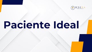 El Paciente Ideal