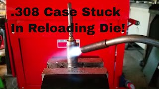 .308 Case Stuck in Die! removal