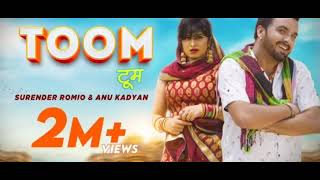 TOOM टूम - Full Video | Surender Romio, Anu Kadyan | Anney Bee | New Haryanvi Songs Haryanavi 2020