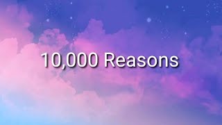 10,000 reasons lyrics (Blessed the Lord) | Lyrics Royalty